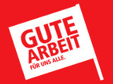 DGB: Gute Arbeit. Fuer uns alle.